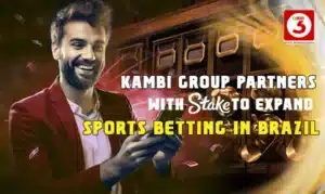 Kambi Group Partners with Stake to Expand Sports Betting in Brazil